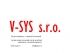 Kovovýroba - obrábění kovů  |  V-SYS s.r.o.