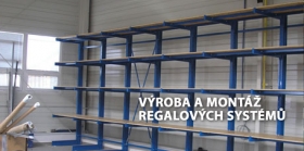 Výroba a montáž regálových systémů